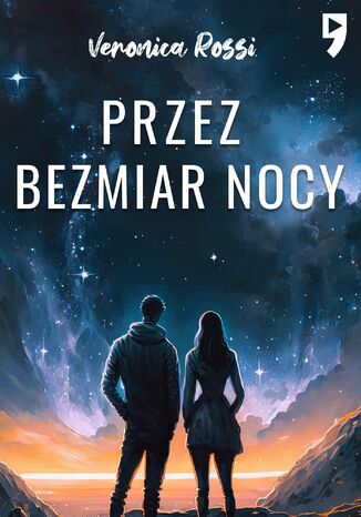 Przez bezmiar nocy. Tom 2