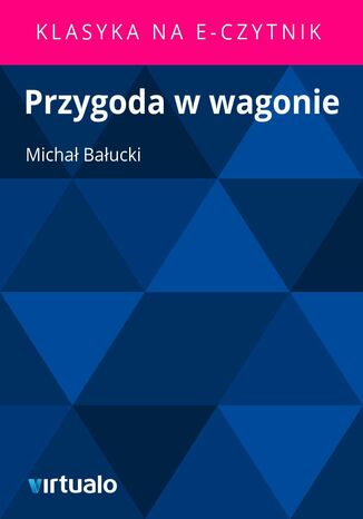 Przygoda w wagonie Micha Baucki - okadka ebooka