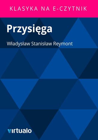 Przysiga Wadysaw Stanisaw Reymont - okadka ebooka