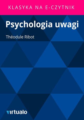 Psychologia uwagi Thodule Ribot - okadka ebooka