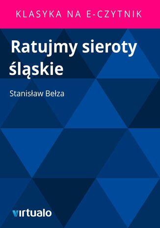 Ratujmy sieroty lskie Stanisaw Beza - okadka ebooka