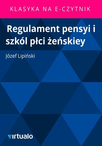 Regulament pensyi i szkól płci żeńskiey