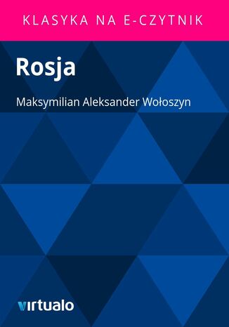 Rosja Maksymilian Aleksander Wooszyn - okadka ebooka