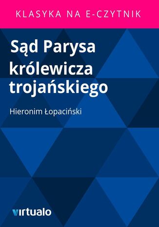 Sd Parysa krlewicza trojaskiego Hieronim opaciski - okadka ebooka