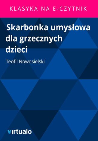 Skarbonka umysowa dla grzecznych dzieci Teofil Nowosielski - okadka ebooka