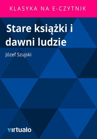 Stare książki i dawni ludzie
