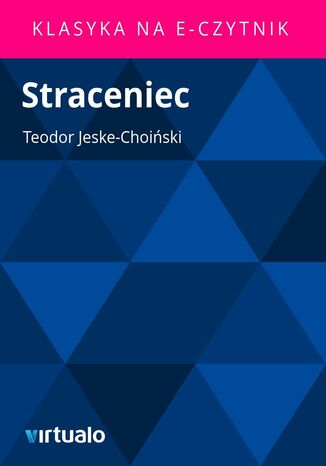 Straceniec Teodor Jeske-Choiski - okadka ebooka