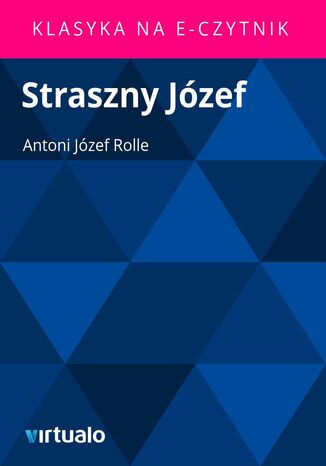 Straszny Jzef Antoni Jzef Rolle - okadka ebooka
