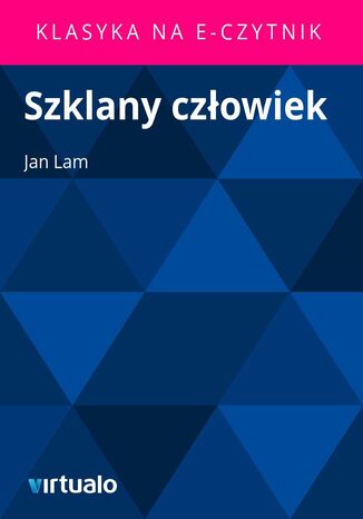 Szklany czowiek Jan Pawe Ferdynand Lam - okadka ebooka