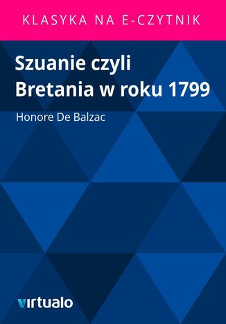 Szuanie czyli Bretania w roku 1799