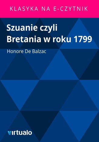 Szuanie czyli Bretania w roku 1799 Honore de Balzac - okadka ebooka