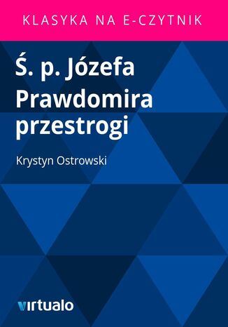 . p. Jzefa Prawdomira przestrogi Krystyn Ostrowski - okadka ebooka