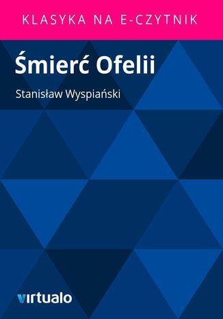 mier Ofelii Stanisaw Wyspiaski - okadka audiobooka MP3
