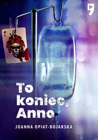 To koniec, Anno Joanna Opiat-Bojarska - okadka audiobooka MP3