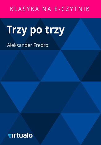 Trzy po trzy Aleksander Fredro - okadka ebooka