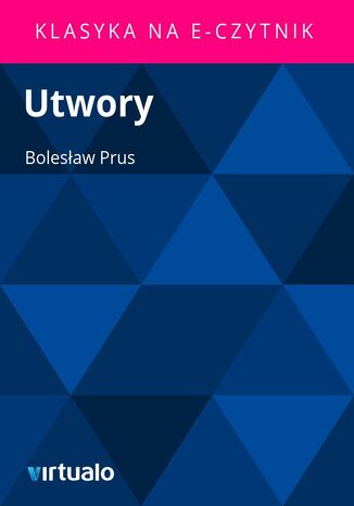 Utwory Bolesaw Prus - okadka ebooka