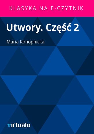Utwory. Cz 2 Maria Konopnicka - okadka audiobooks CD