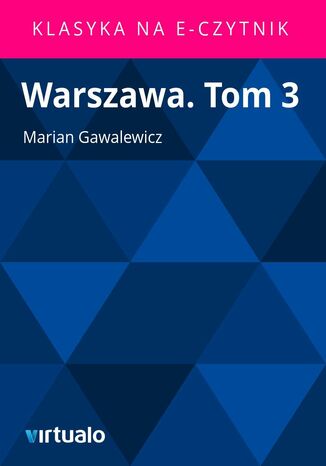 Warszawa. Tom 3 Marian Gawalewicz - okadka ebooka