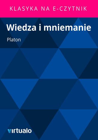 Wiedza i mniemanie Platon - okadka ebooka