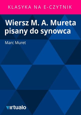Wiersz M. A. Mureta pisany do synowca Marc Muret - okadka ebooka