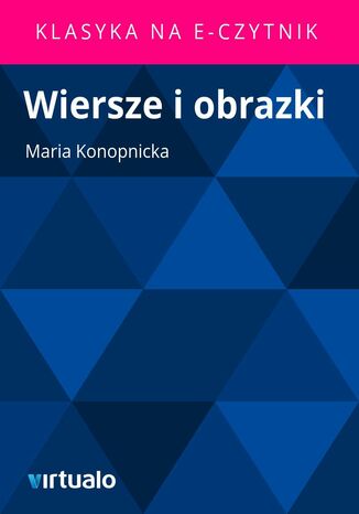 Wiersze i obrazki Maria Konopnicka - okadka ebooka