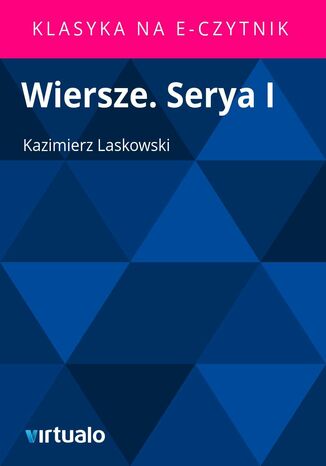 Wiersze. Serya I Kazimierz Laskowski - okadka ebooka