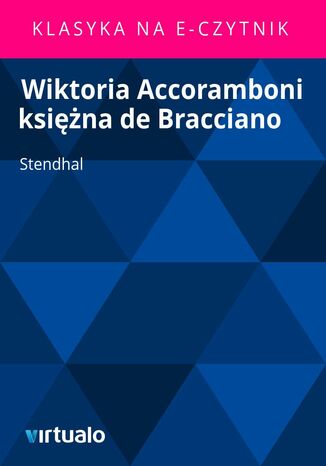 Wiktoria Accoramboni ksina de Bracciano Stendhal - okadka ebooka