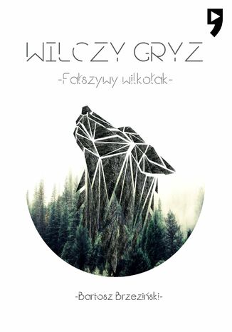 Wilczy Gryz - Faszywy Wilkoak Bartosz Brzeziski - okadka audiobooka MP3