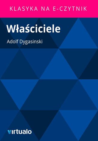 Waciciele Adolf Dygasinski - okadka ebooka