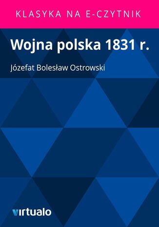 Wojna polska 1831 r Jzefat Bolesaw Ostrowski - okadka ebooka