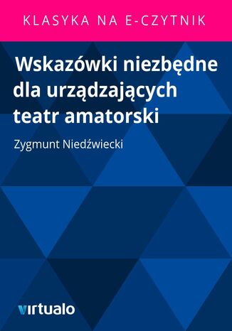 Wskazówki niezbędne dla urządzających teatr amatorski