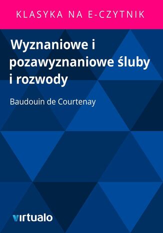 Wyznaniowe i pozawyznaniowe śluby i rozwody