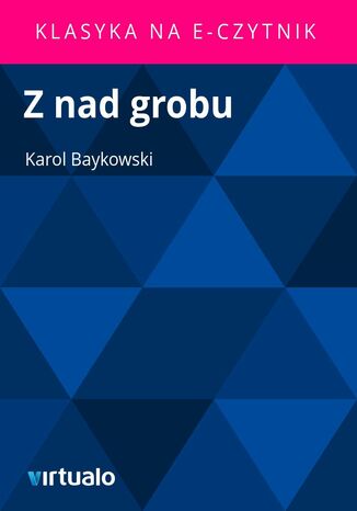 Z nad grobu Karol Baykowski - okadka ebooka
