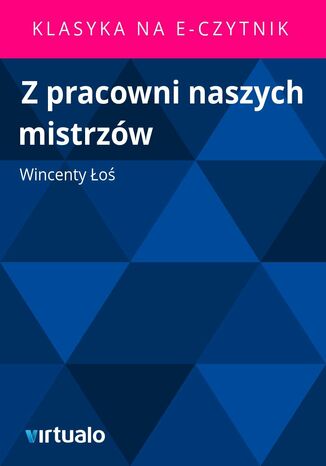 Z pracowni naszych mistrzów