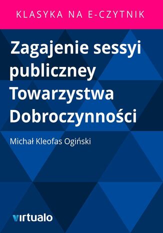 Zagajenie sessyi publiczney Towarzystwa Dobroczynności