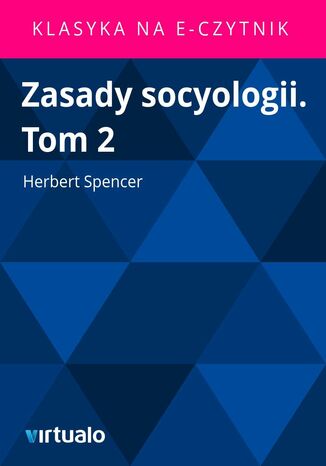 Zasady socyologii. Tom 2 Herbert Spencer - okadka ebooka