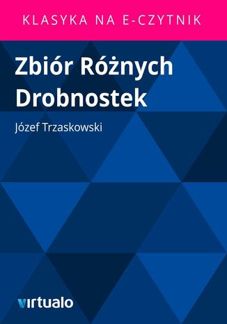 Zbir Rnych Drobnostek Jzef Trzaskowski - okadka ebooka