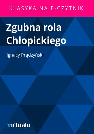 Zgubna rola Chopickiego Ignacy Prdzyski - okadka ebooka
