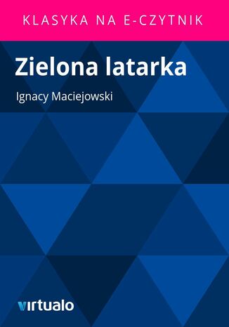 Zielona latarka Ignacy Maciejowski - okadka ebooka