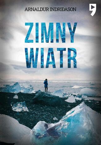Zimny wiatr. Komisarz Erlendur Sveinsson. Tom 7
