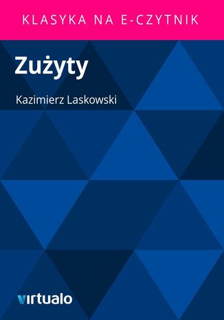 Zuyty Kazimierz Laskowski - okadka ebooka