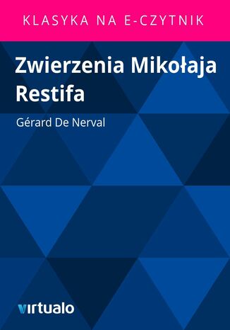 Zwierzenia Mikoaja Restifa Grard De Nerval - okadka ebooka
