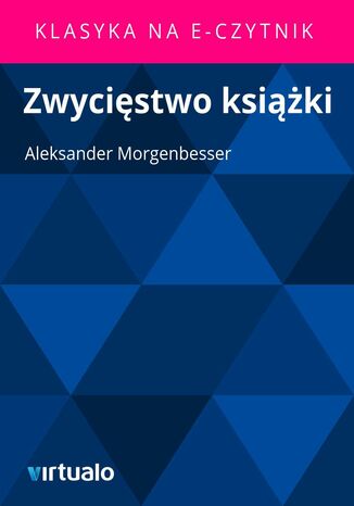 Zwycistwo ksiki Aleksander Morgenbesser - okadka ebooka