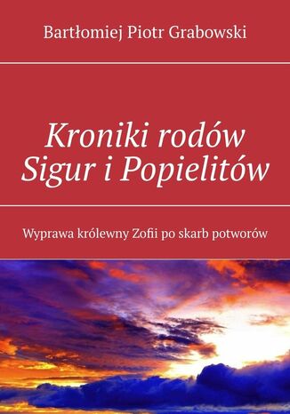 Kroniki rodów Sigur i Popielitów
