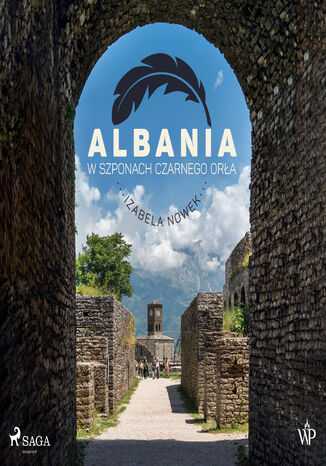 Albania. W szponach czarnego ora Izabela Nowek - okadka ebooka