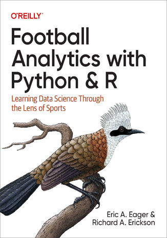 Football Analytics with Python & R Eric A. Eager, Richard A. Erickson - okładka audiobooka MP3