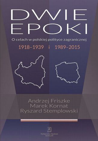 Dwie epoki Ryszard Stemplowski, Marek Kornat, Andrzej Friszke - okadka ebooka