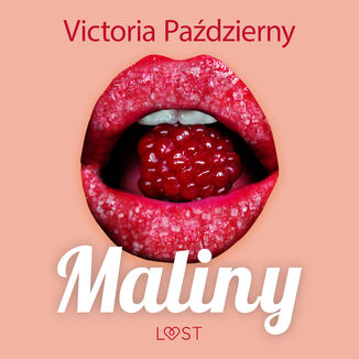 Maliny  lesbijskie opowiadanie erotyczne Victoria Pazdzierny - okadka audiobooka MP3