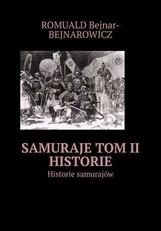 Samuraje. Tom 2. Historie