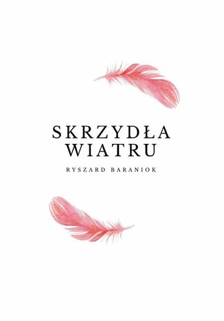 Skrzyda Wiatru Ryszard Baraniok - okadka audiobooks CD